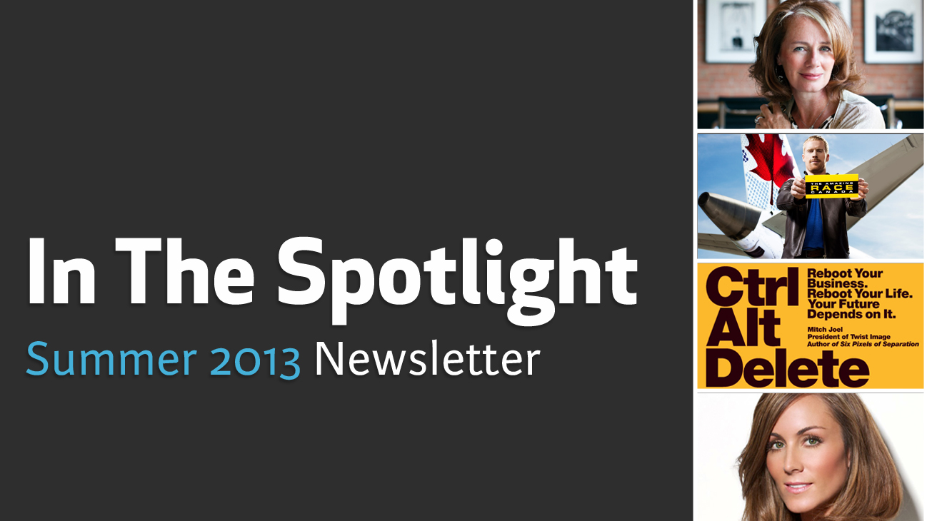 In The Spotlight: Summer 2013 Newsletter