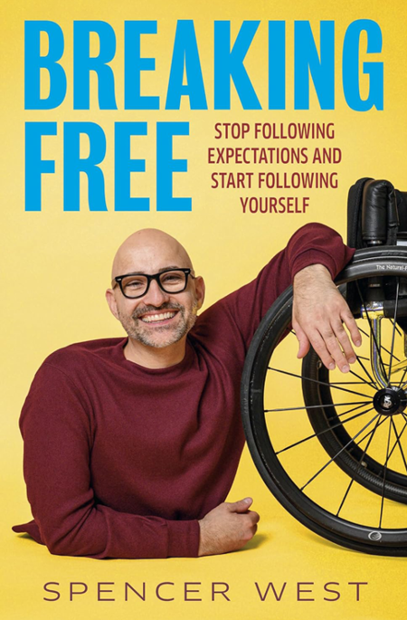 Breaking Free by Spencer West