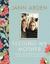 Feeding My Mother by Jann Arden