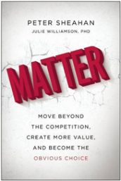 MATTER: Move Beyond the Competition, Create More Value and Become the Obvious Choice