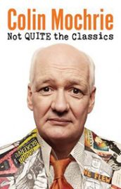 Not Quite the Classics by Colin Mochrie