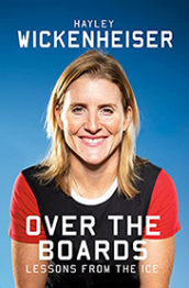 Over the Boards by Hayley Wickenheiser