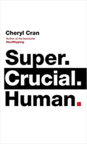 Super. Crucial. Human by Cheryl Cran