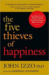 The Five Thieves of Happiness by Dr. John Izzo
