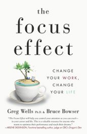 The Focus Effect by Dr. Greg Wells
