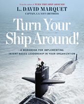 Turn Your Ship Around by David Marquet