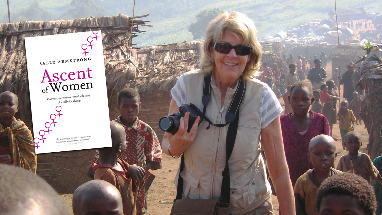 Humanitarian Sally Armstrong Examines Oppression of Women in New Book