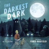 The Darkest Dark by Chris Hadfield