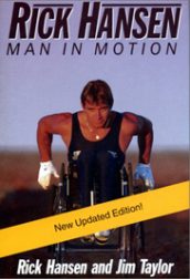 Man in Motion by Rick Hansen