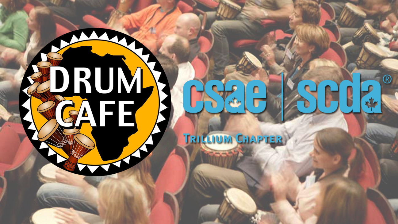 The Drum Café Wows at CSAE Trillium Chapter
