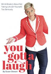 You Gotta Laugh by Susan Stewart