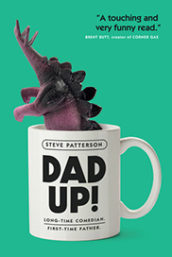 Dad Up! by Steve Patterson