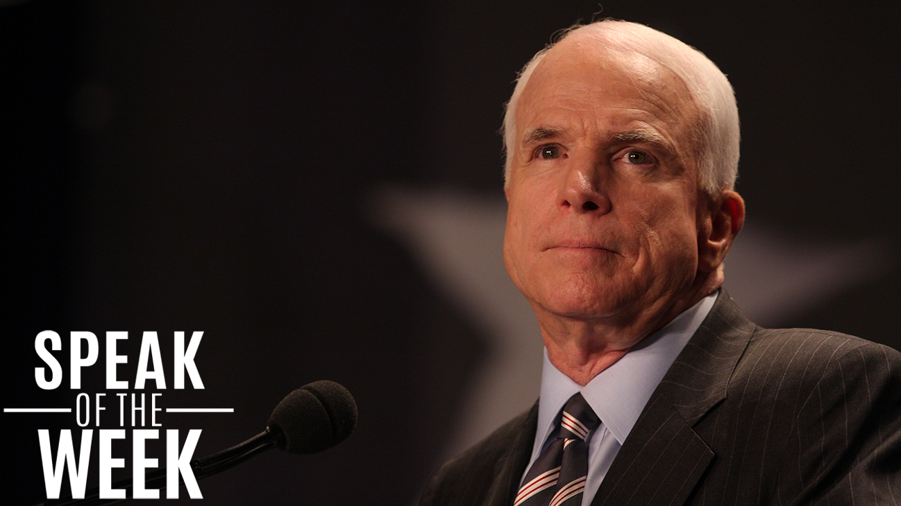Speak Of The Week: Senator John McCain