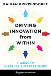 Kaihan Krippendorff's Driving Innovation from Within