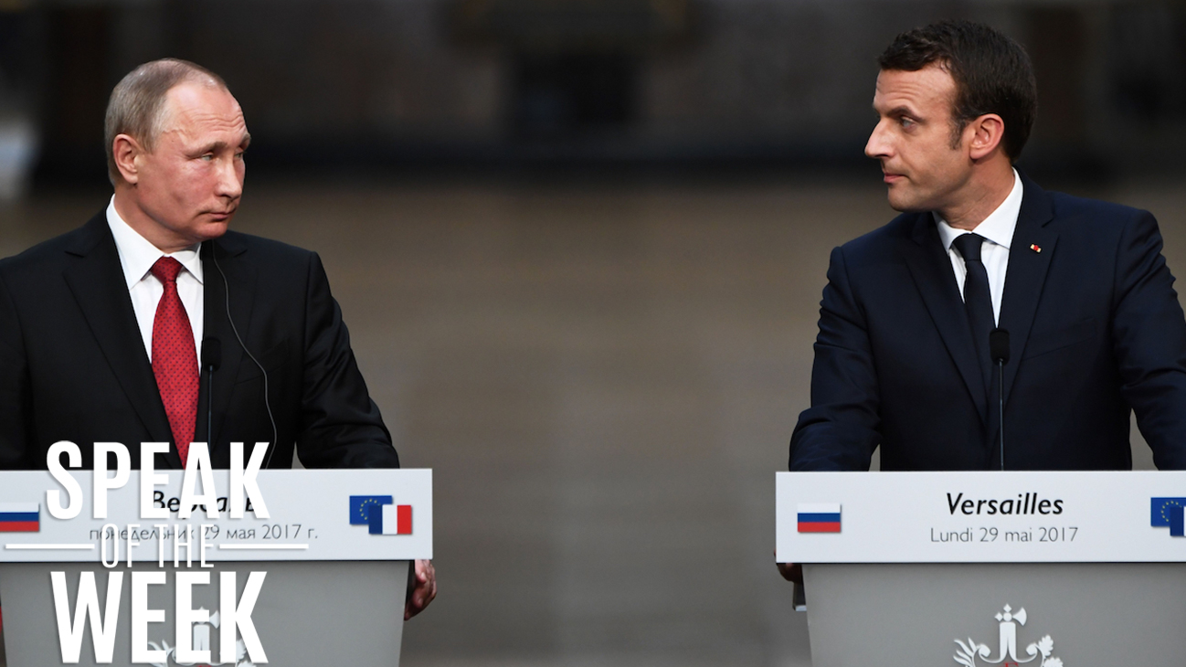Speak of the Week: French President Emmanuel Macron