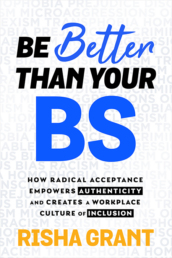 Be Better Than Your BS by Risha Grant
