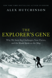 The Explorer's Gene by Alex Hutchinson