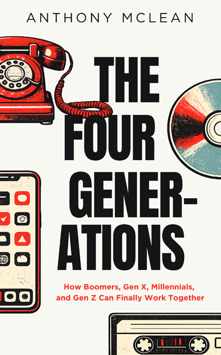 The Four Generations by Anthony McLean
