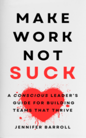 Make Work Not Such by Jennifer Barroll