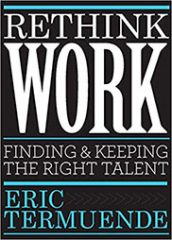 Rethink Work by Eric Termuende