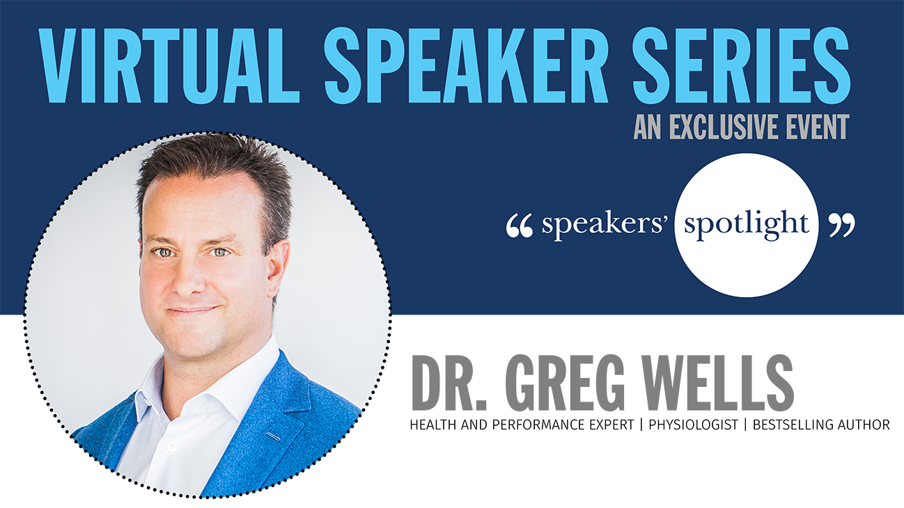 Vrtual Speaker Series with Dr. Greg Wells