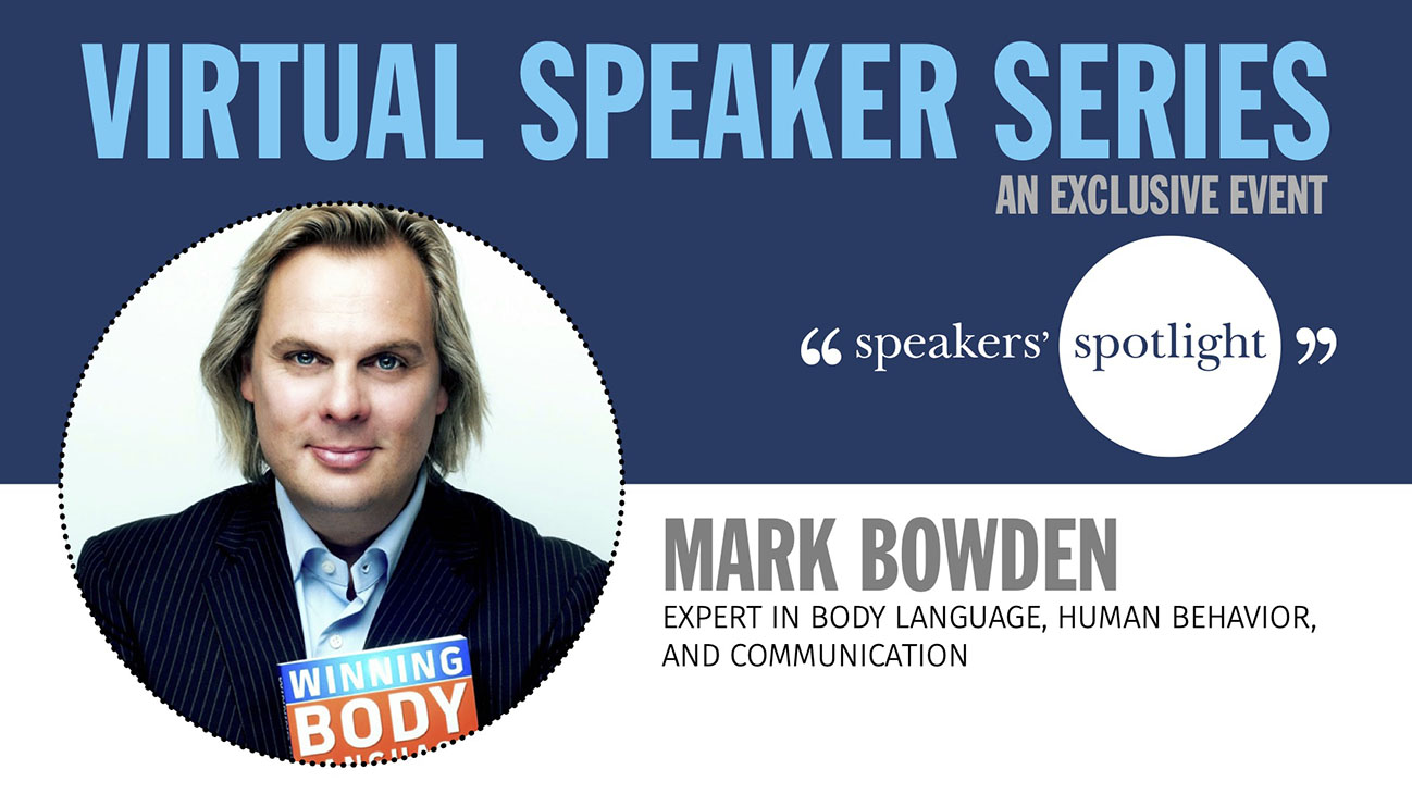 Communicate Effectively While Working Remotely with Body Language Expert Mark Bowden