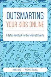 Outsmarting Your Kids Online: A Safety Handbook for Overwhelmed Parents