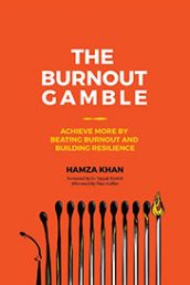 The Burnout Gamble