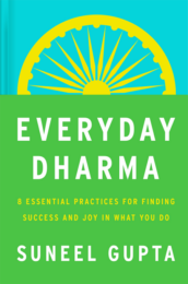 Everyday Dharma by Suneel Gupta