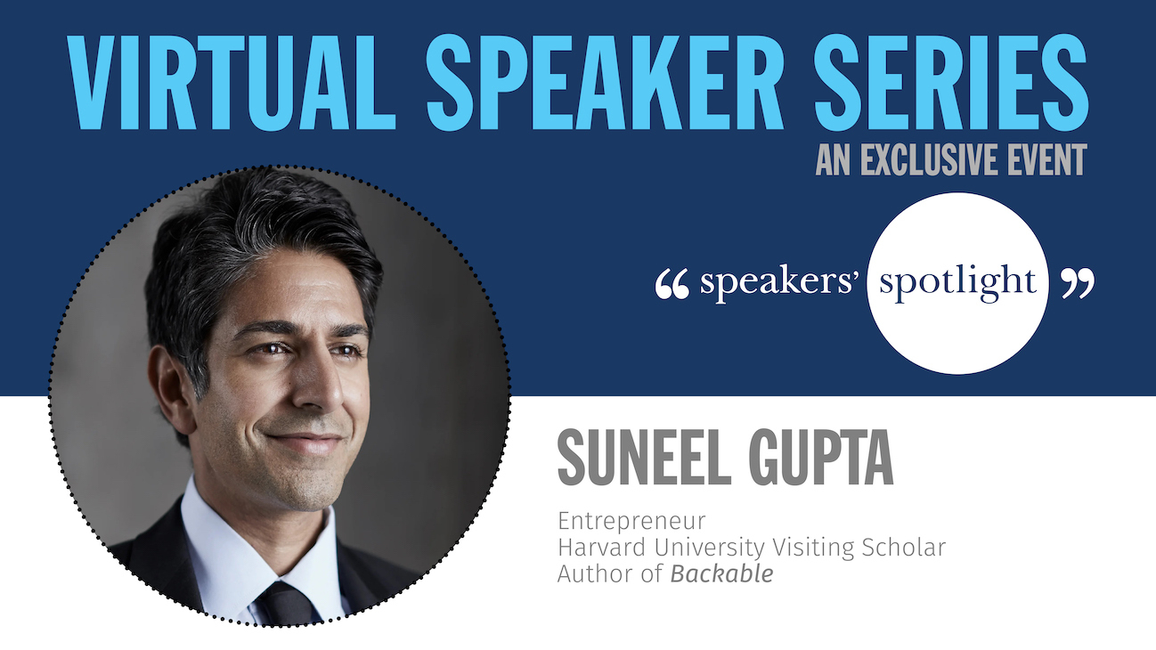 Suneel Gupta Virtual Speaker Series Image Header