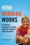 How Winning Works by Robyn Benincasa