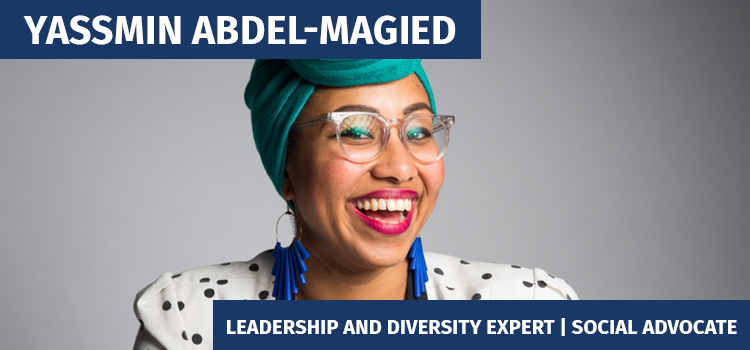 Yassmin Abdel-Magied | Leadership and Diversity Expert