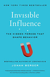 Invisible Influence: The Hidden Forces that Shape Behavior