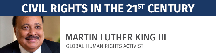Martin Luther King III | Civil Rights in the 21st Century