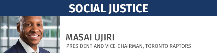 Masai Ujiri | Social Justice
