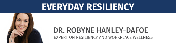Dr. Robyne Hanley-Dafoe | Everyday Resiliency in Ever-Changing Times
