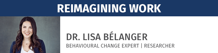 Dr. Lisa Bélanger | Reimagining Work