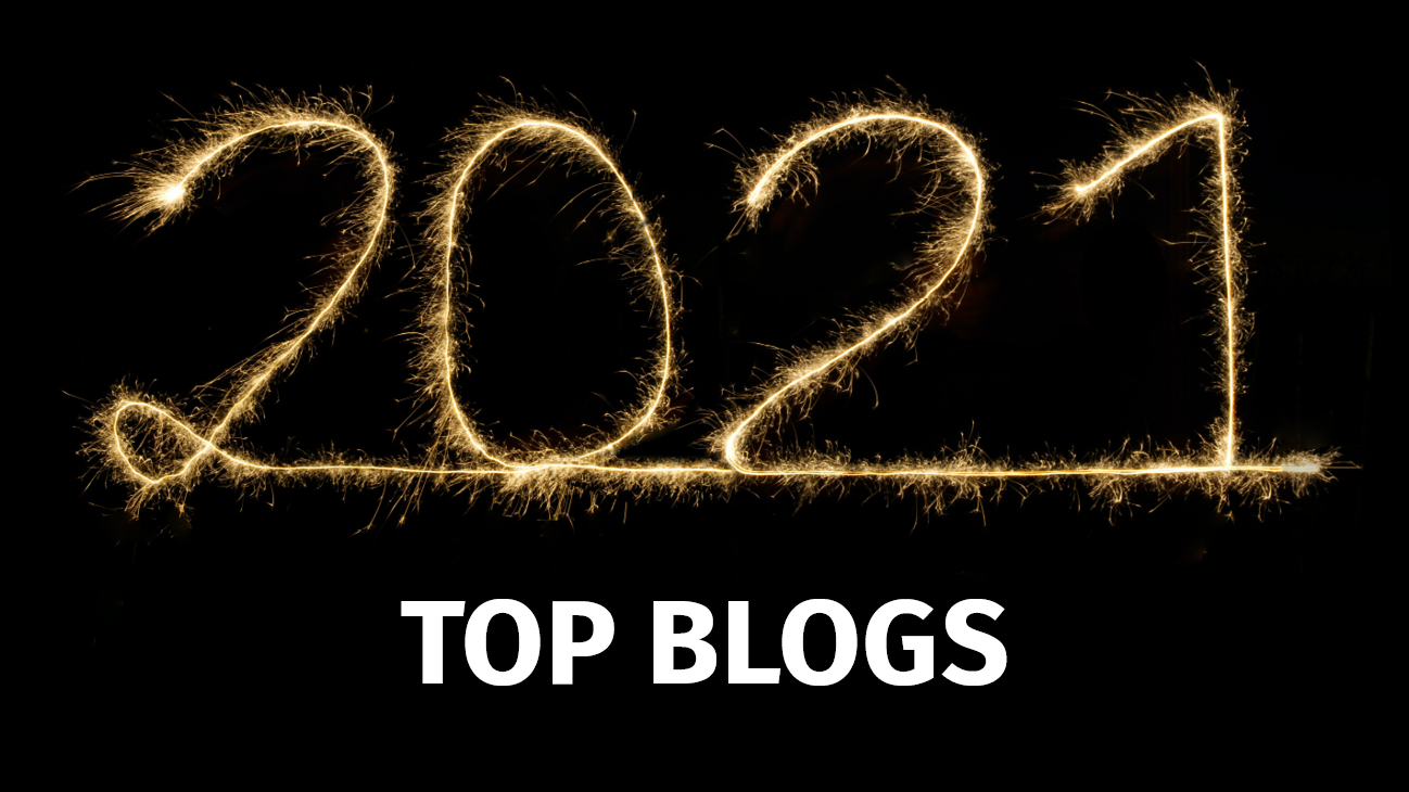 2021 in Review: Most Popular Blogs