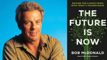 Bob McDonald and his new Book, The Future is Now