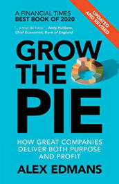 Grow the Pie by Alex Edmans