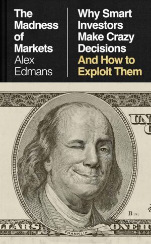 The Madness of Markets
