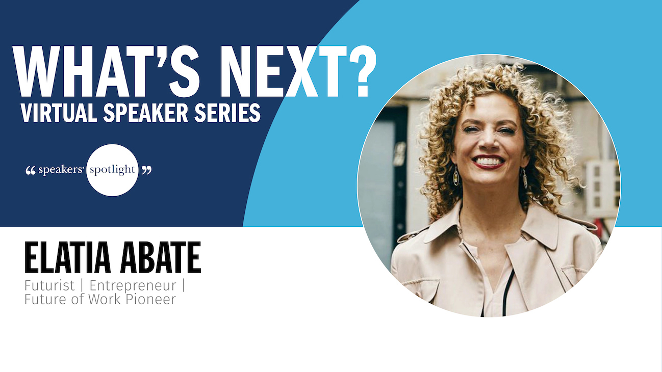 The Future of Work: Turn Disruption into Opportunity with Elatia Abate
