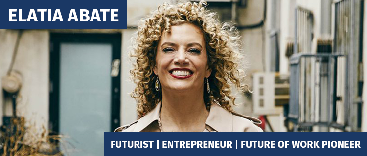 Elatia Abate | Future of Work Pioneer
