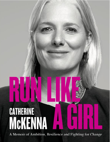 Run Like a Girl by Catherine McKenna