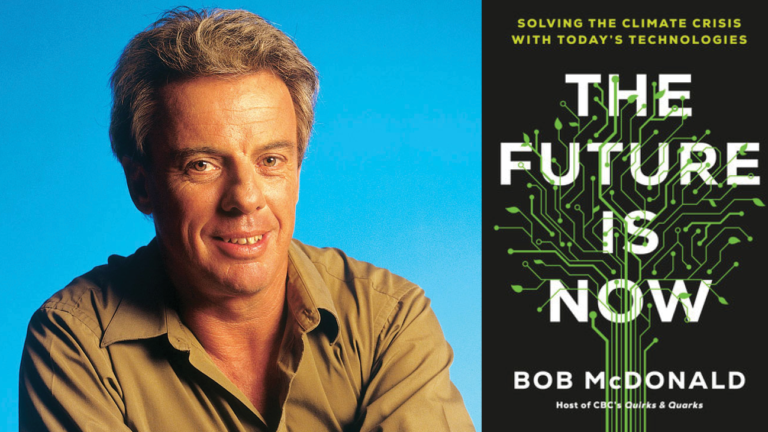 The Future is Now: Q&A with Bob McDonald on Building a Greener Future