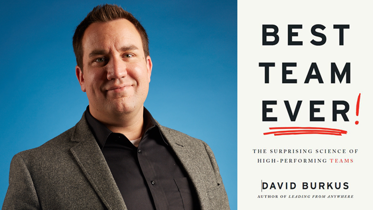 David Burkus and his new book, Best Team Ever
