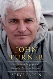 John Turner biography by Steve Paikin