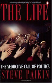 The Life: The Seductive Call of Politics