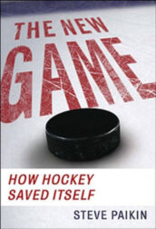 The New Game: How Hockey Saved Itself
