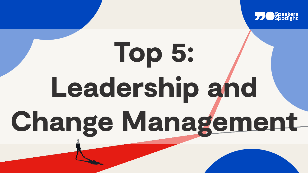 Top 5: Leadership and Change Management